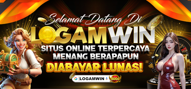 Selamat Datang & Bermain Di Logamwin